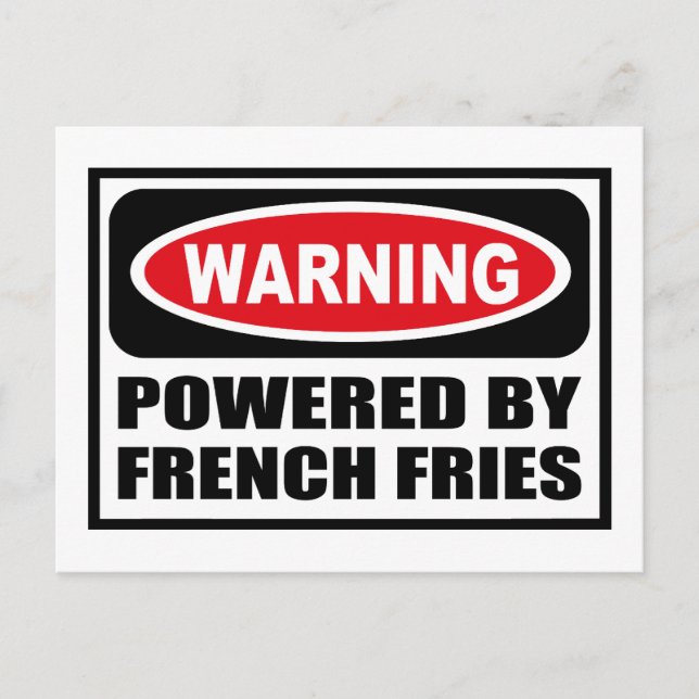 Warning POWERED BY FRENCH FRIES Postcard (Front)