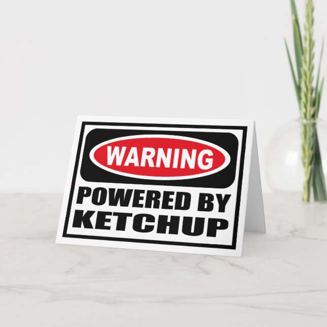 Warning POWERED BY KETCHUP Greeting Card (Front)