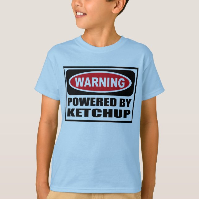 Warning POWERED BY KETCHUP Kid's T-Shirt (Front)