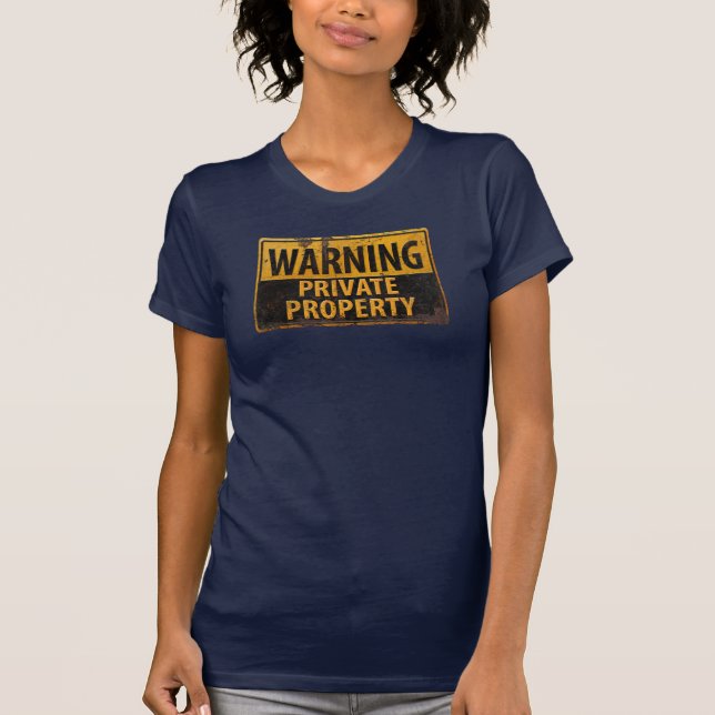 WARNING Private Property Metal Danger Sign T-Shirt (Front)