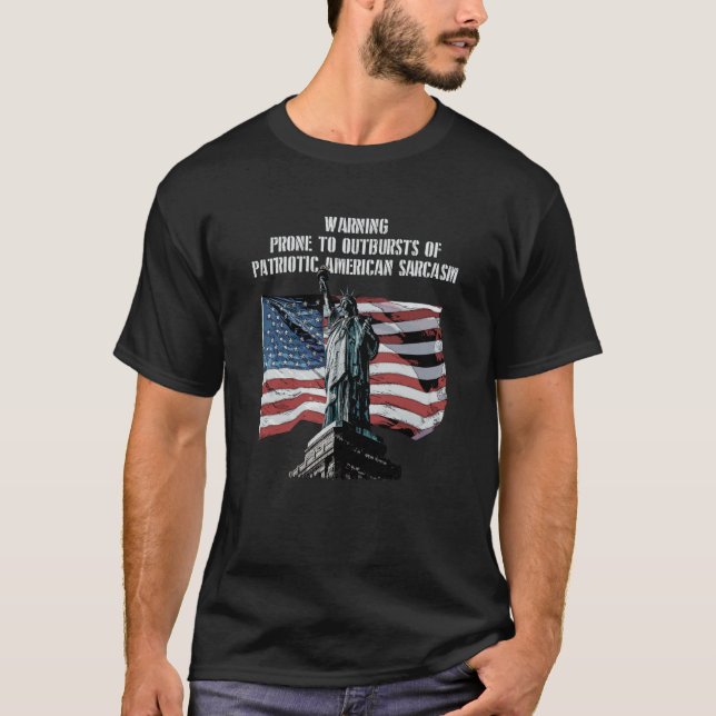 Warning Prone to Outbursts Patriotic 4th of July P T-Shirt (Front)