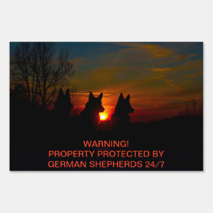 WARNING! Protected by German Shepherds 24/7 SIGN
