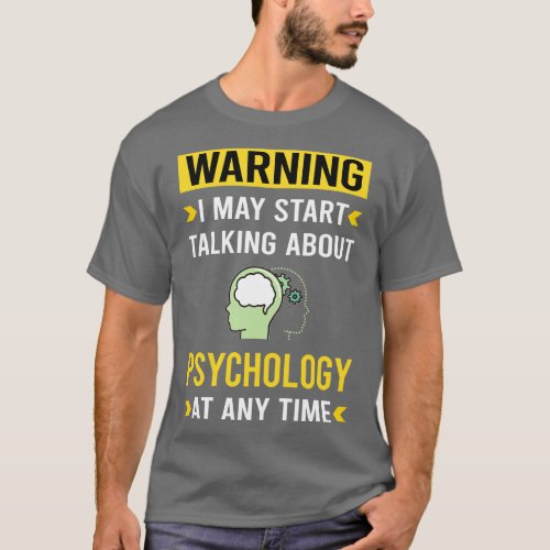 Warning Psychology T_Shirt