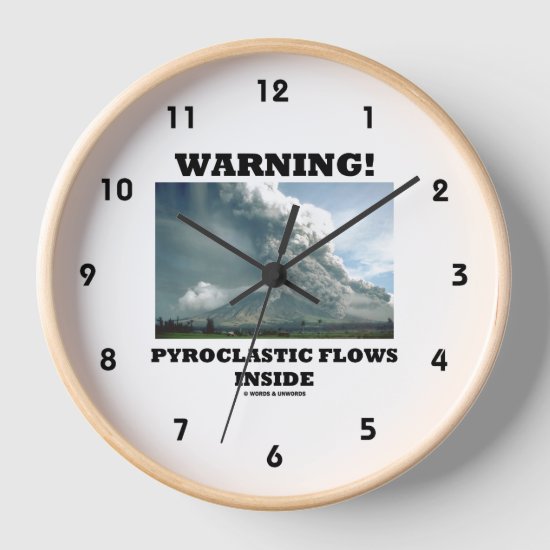Warning! Pyroclastic Flows Inside Volcano Clock