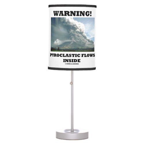 Warning Pyroclastic Flows Inside Volcano Table Lamp