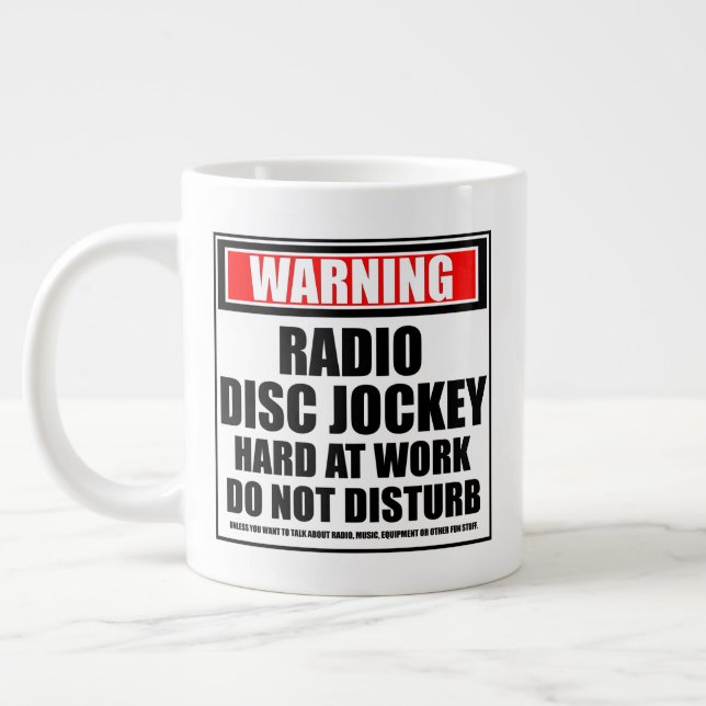 Warning Radio Disc Jockey Hard At Work Giant Coffee Mug (Left)