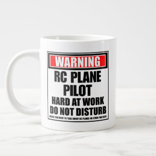 Warning RC Plane Pilot Hard At Work Do Not Disturb Giant Coffee Mug