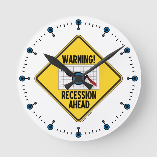 Warning! Recession Ahead (Yellow Diamond Sign) Round Clock
