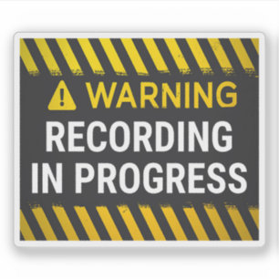 Warning Recording in Progress Sticker