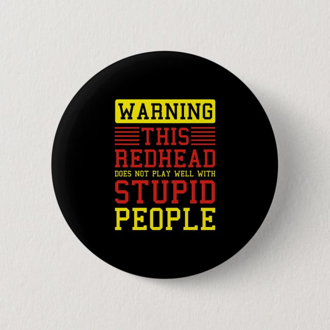Warning Redhead Ginger Freckles Red Hair Redheads  Button (Front)
