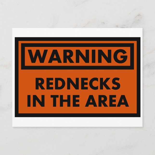 Warning Rednecks in the Area Postcard (Front)