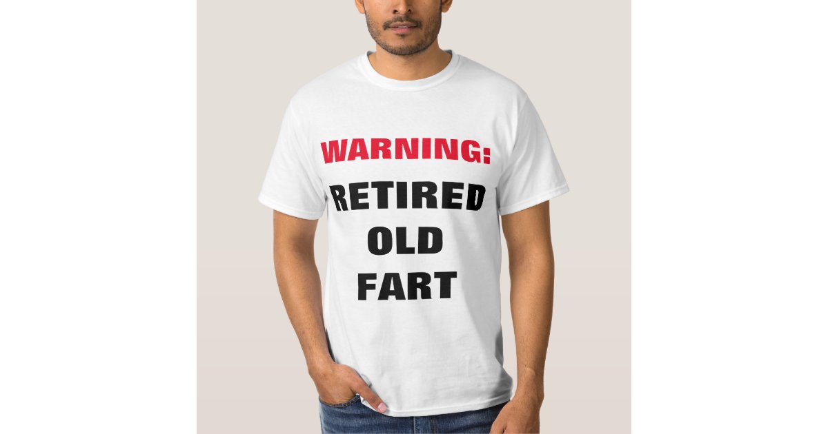 old fart shirt