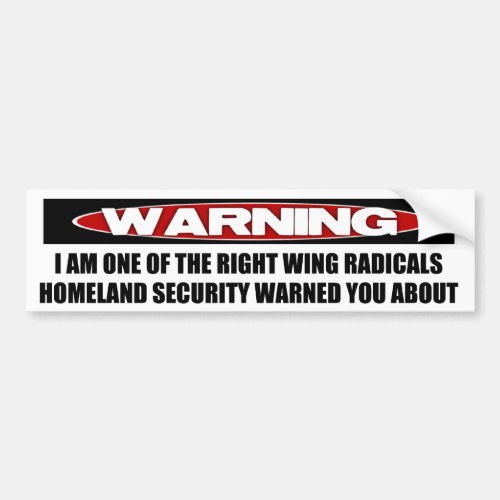 Warning Right Wing Radical Bumper Sticker
