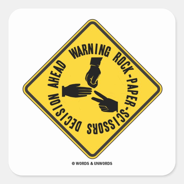Warning Rock-Paper-Scissors Decision Ahead Sign Square Sticker (Front)