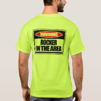 Warning Rocker in the Area T-shirt