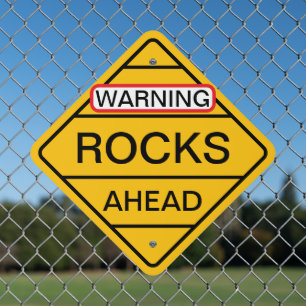 WARNING Rocks Ahead Metal Sign