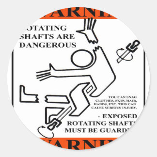 WARNING! ROTATING SHAFTS ARE DANGEROUS CLASSIC ROUND STICKER