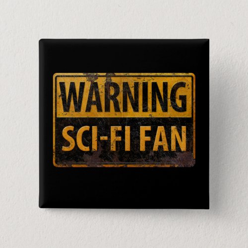 WARNING SCI_FI FAN  _ Metal Danger Caution Sign Button