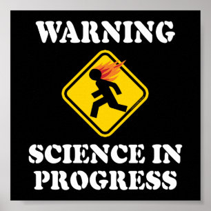 Warning Science In Progress Sign - Funny Scientist