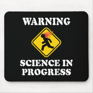 Warning Science In Progress Sign - Funny Scientist Mouse Pad