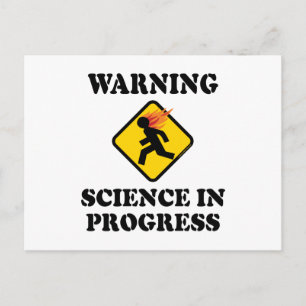 Warning Science In Progress Sign - Funny Scientist Postcard