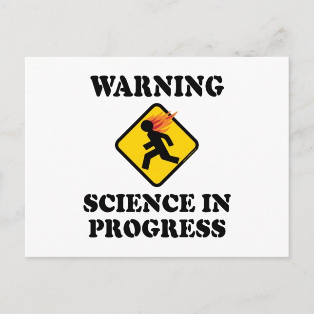 Warning Science In Progress Sign - Funny Scientist Postcard (Front)