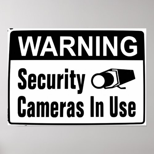 Warning Security Camera In Use Poster