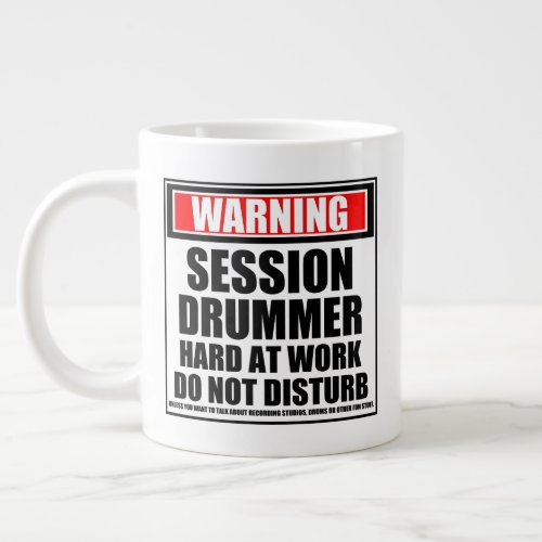 Warning Session Drummer Hard At Work Giant Coffee Mug