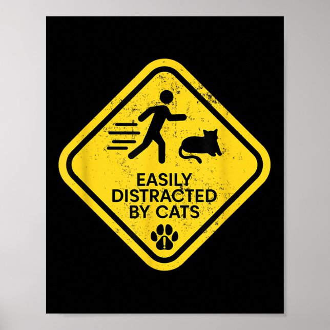 Warning Sign Easily Distracted By Cats Funny Cat L (Front)