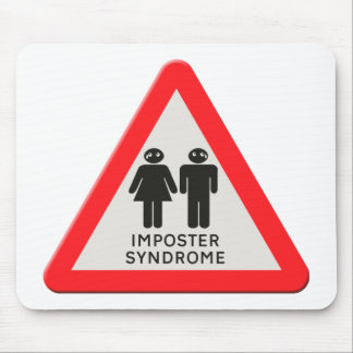Warning sign - Imposter syndrome Mouse Pad