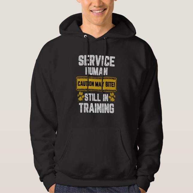 Warning Sign Service-Human Caution May Bite Dog Tr Hoodie (Front)