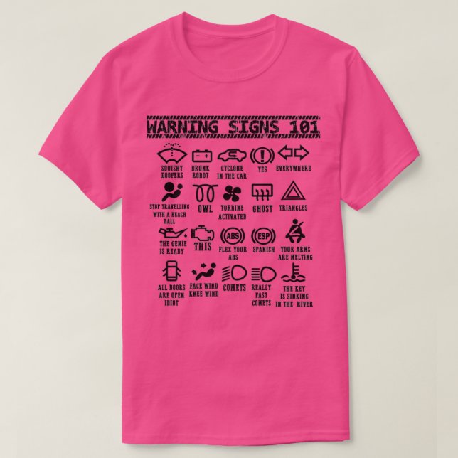 Warning Signs 101 funny auto mechanic for men wome T-Shirt (Design Front)