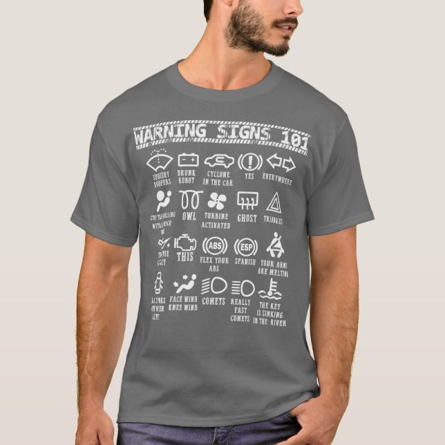 Warning Signs 101 funny car mechanic  for men T-Shirt (Front)