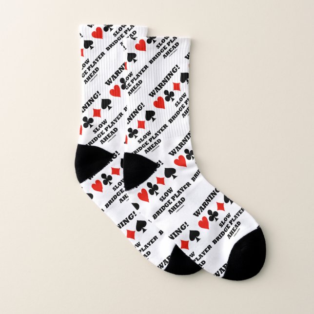 Warning! Slow Bridge Player Ahead Four Card Suits Socks (Pair)