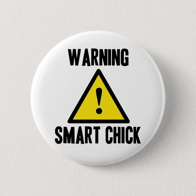 Warning Smart Chick Button (Front)