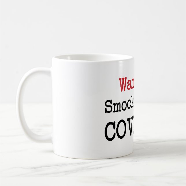 Warning Smocking Hot Covfefe trump quote humor mug (Left)