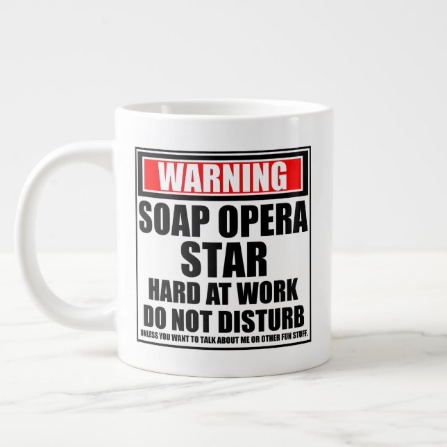 Warning Soap Opera Star Hard At Work Giant Coffee Mug (Left)