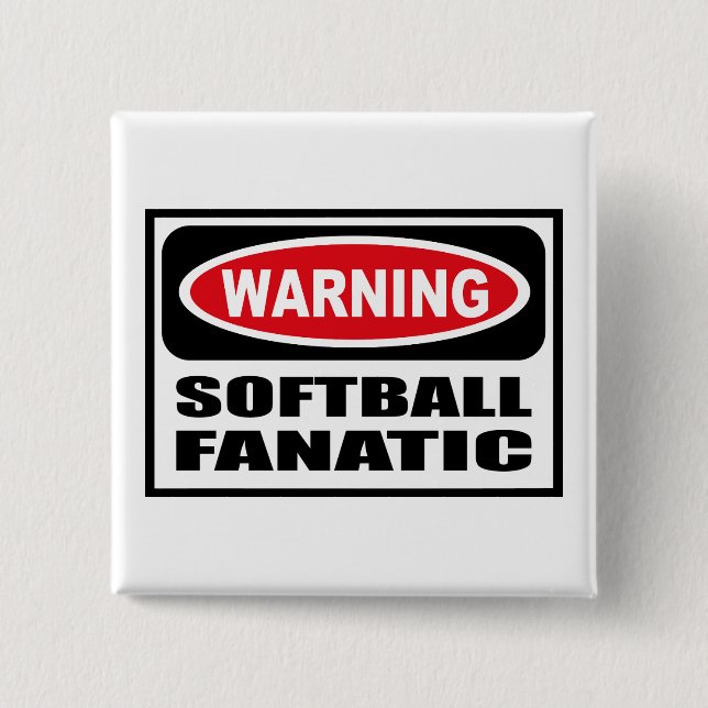 Warning SOFTBALL FANATIC Button (Front)