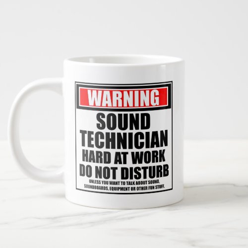 Warning Sound Technician Hard At Work Giant Coffee Mug