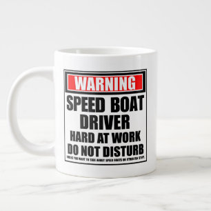 Warning Speed Boat Driver Hard At Work Giant Coffee Mug