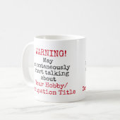 Warning Spontaneous Talking Custom Funny Quotes Coffee Mug (Front Left)
