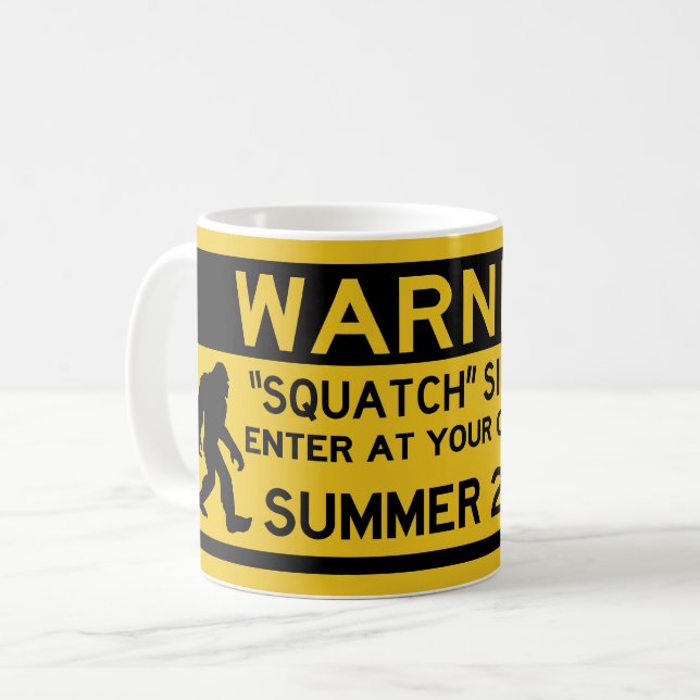 Warning Squatch Sighted, Enter at Your Own Risk Coffee Mug (Front Left)