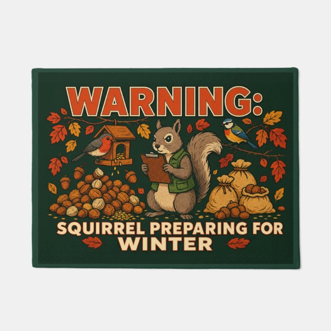 Warning Squirrel Preparing for Winter Doormat (Front)