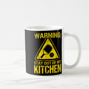 Warning stay out of kitchen pickleball paddle ball coffee mug