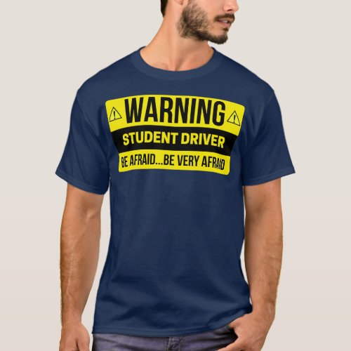 Warning Student Driver T_Shirt