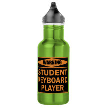 Warning! Student Keyboard Player!