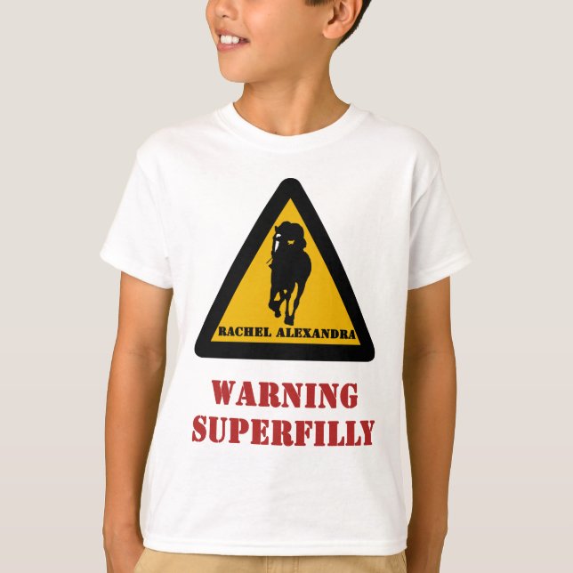 Warning Superfilly - Rachel Alexandra T-Shirt (Front)
