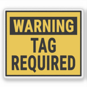 Warning Tag Required Sticker