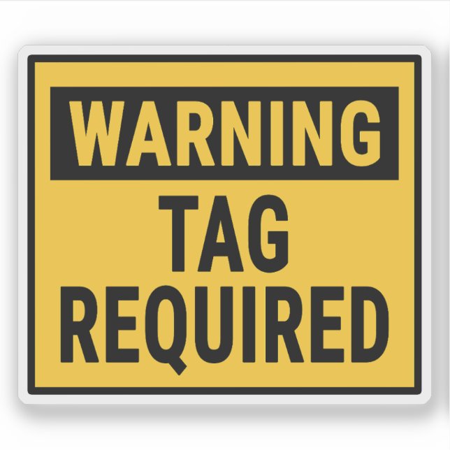 Warning Tag Required  Sticker (Front)