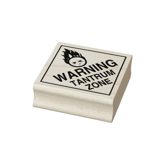 Warning - Tantrum Zone Rubber Stamp (Stamp)